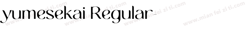 yumesekai Regular字体转换